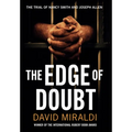 The Edge of Doubt: The Trial of Nancy Smith and Joseph Allen - Hardcover