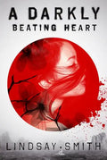 Darkly Beating Heart - Hardcover