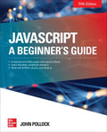 Javascript: A Beginner's Guide, Fifth Edition - Paperback