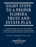 Eight Steps to a Proper Florida Trust and Estate Plan - Paperback