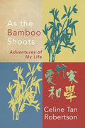 As the Bamboo Shoots - Paperback