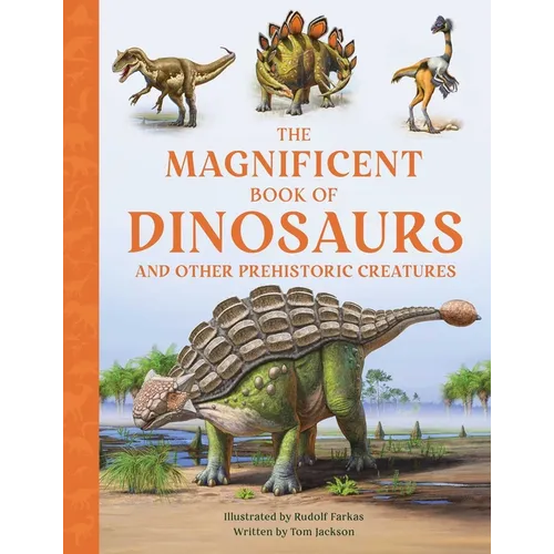 The Magnificent Book of Dinosaurs - Hardcover