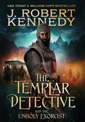 The Templar Detective and the Unholy Exorcist - Hardcover
