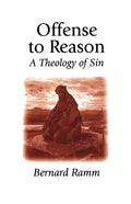 Offense to Reason: A Theology of Sin - Paperback