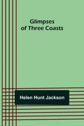 Glimpses of Three Coasts - Paperback