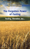 The Forgotten Power of Fasting - Paperback