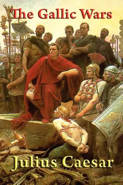 The Gallic Wars - Paperback