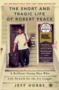 The Short and Tragic Life of Robert Peace: A Brilliant Young Man Who Left Newark for the Ivy League - Paperback