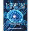 AI-Driven Time Series Forecasting: Complexity-Conscious Prediction and Decision-Making - Paperback