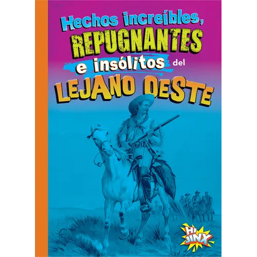 Hechos Incre兊les, Repugnantes E Insitos del Lejano Oeste - Paperback
