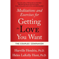 Couples Companion: Meditations & Exercises for Getting the Love You Want: A Workbook for Couples - Paperback