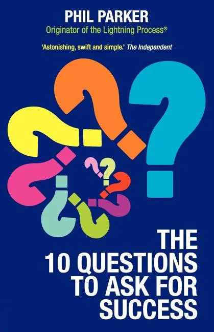 The Ten Questions to Ask for Success - Paperback