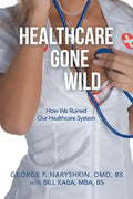 Healthcare Gone Wild - Paperback