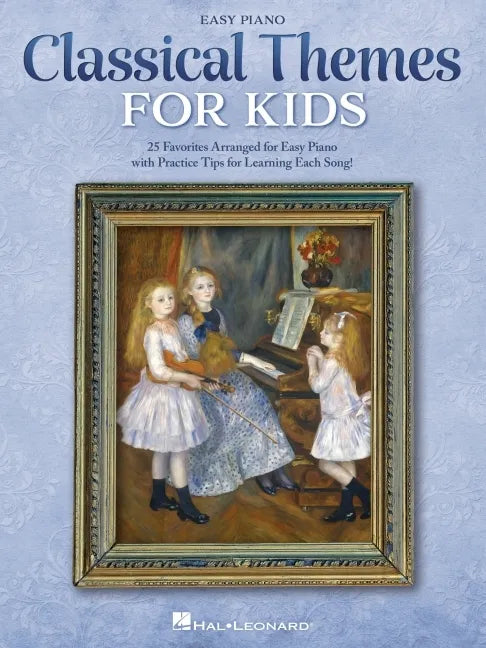 Classical Themes for Kids: 25 Timeless Classics Arranged for Easy Piano - Paperback