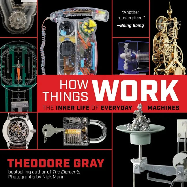 How Things Work: The Inner Life of Everyday Machines - Paperback