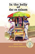 In the Belly of Dar es Salaam - Paperback