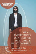 Men's Experiences of Violence in Intimate Relationships - Hardcover