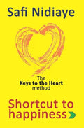 The Keys to the Heart Method: Shortcut to Happiness - Paperback