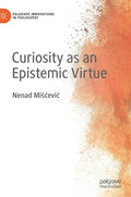 Curiosity as an Epistemic Virtue - Hardcover
