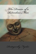 The Dream of a Ridiculous Man - Paperback