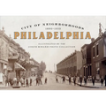 City of Neighborhoods: Philadelphia, 1890-1910 - Hardcover