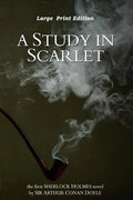 A Study in Scarlet: Large Print Edition - Paperback