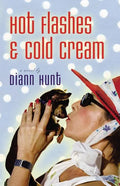 Hot Flashes and Cold Cream - Paperback