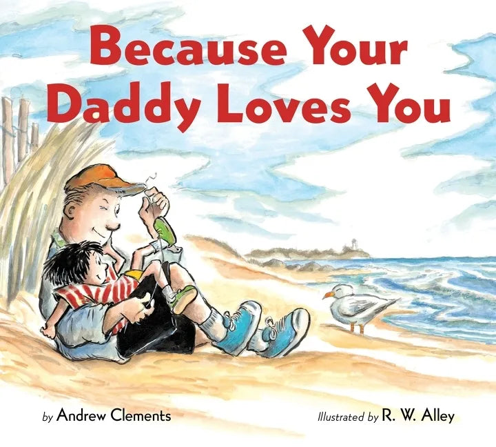 Because Your Daddy Loves You Board Book - Board Book