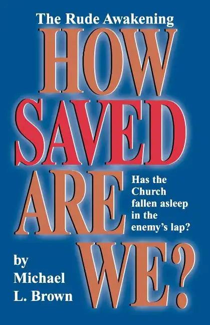 How Saved Are We? - Paperback