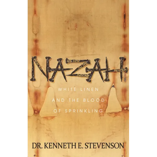 Nazah: White Linen and the Blood of Sprinkling - Paperback