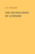 The Foundations of Leninism - Paperback
