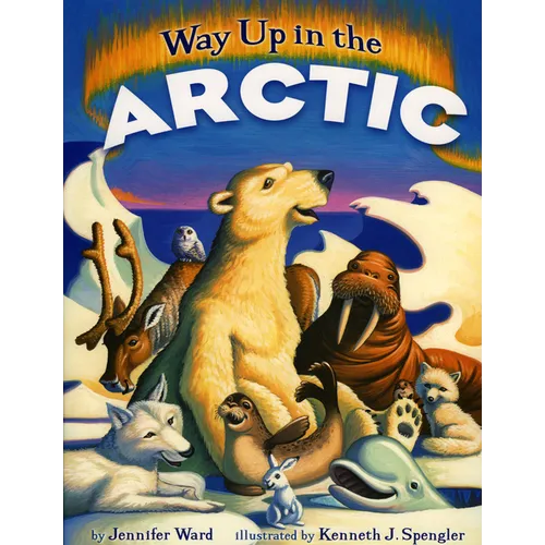 Way Up in the Arctic - Hardcover