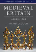 Medieval Britain, c.1000-1500 - Paperback