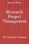 Research Project Management: The Research Proposal - Paperback