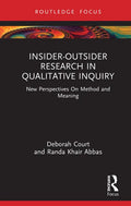 Insider-Outsider Research in Qualitative Inquiry: New Perspectives on Method and Meaning - Hardcover