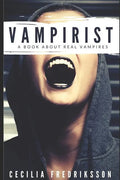 Vampirist: A Book about Real Vampires - Paperback
