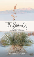 The Barren Cry: An Infertility & Miscarriage Devotional - Hardcover