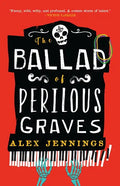The Ballad of Perilous Graves - Paperback