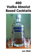 400 Vodka Absolut Based Cocktails - Paperback