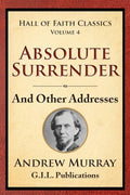 Absolute Surrender: And Other Addresses - Paperback