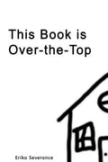 This Book Is Over-The-Top - Paperback