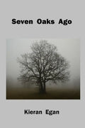 Seven Oaks Ago - Paperback