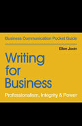 Writing for Business: Professionalism, Integrity & Power - Paperback
