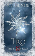 Tro: The Elsker Saga: Book Three - Paperback