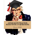 ASVAB Math Practice Book with 275 Questions: 5 Arithmetic Reasoning and 5 Mathematics Knowledge Practice Tests with Math Review and Workbook for the A - Paperback