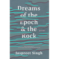 Dreams of the Epoch & the Rock - Paperback