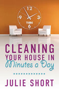 Cleaning Your House in Minutes a Day - Paperback