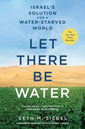 Let There Be Water: Israel's Solution for a Water-Starved World - Paperback