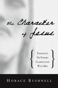 The Character of Jesus - Paperback