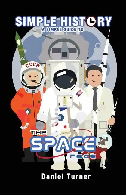 Simple History: The Space Race - Paperback